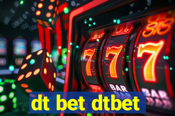 dt bet dtbet